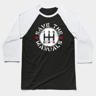 Save The Manuals Baseball T-Shirt